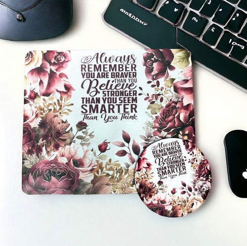 Always Remember You Are Braver Than You Believe - Mouse Pad & Coaster