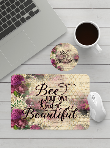 Bee Your Own Kind of Beautiful - Mouse Pad & Coaster