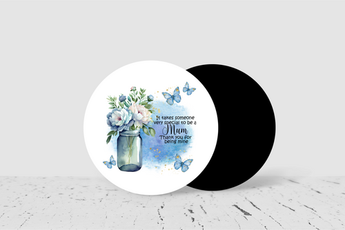 It Takes Someone Very Special To Be A Mum - Large Round Coasters