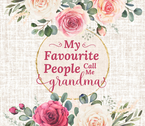 My Favourite People Call Me Grandma