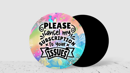 Sarcastic Quotes Round Coaster - Choose Any 2 for $7.00