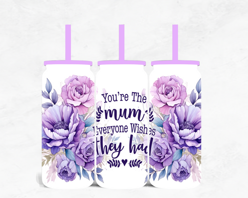 You're The Mum Everyone Wishes They Had
